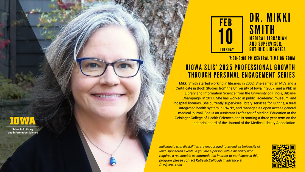 Dr. Mikki Smith: UIowa SLIS 2025 Professional Growth Through Personal Engagement Series promotional image